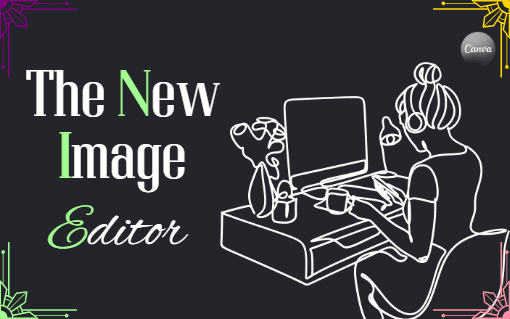 The new Canva image editor