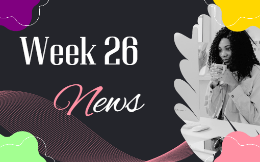 week 26 news 2023