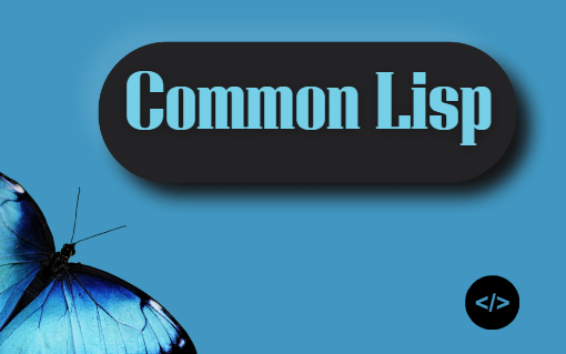 What is Common Lisp Programming Language